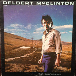 Delbert McClinton : The Jealous Kind (LP, Album, Club)