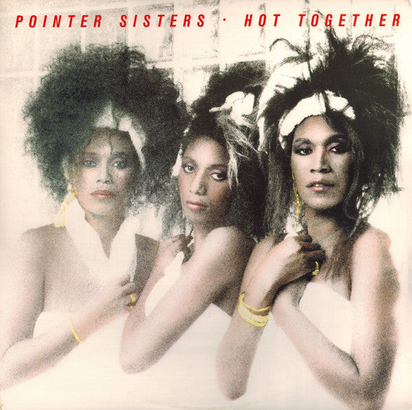Pointer Sisters : Hot Together (LP, Album, RE)