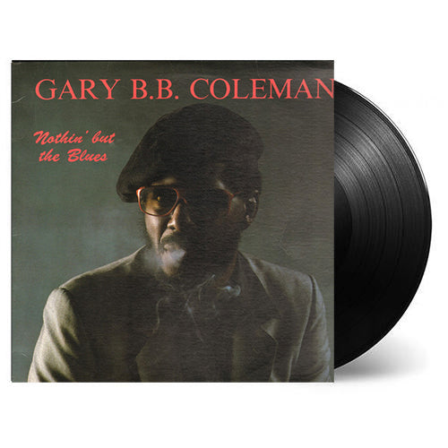 GARY B.B. COLEMAN • NOTHIN' BUT THE BLUES