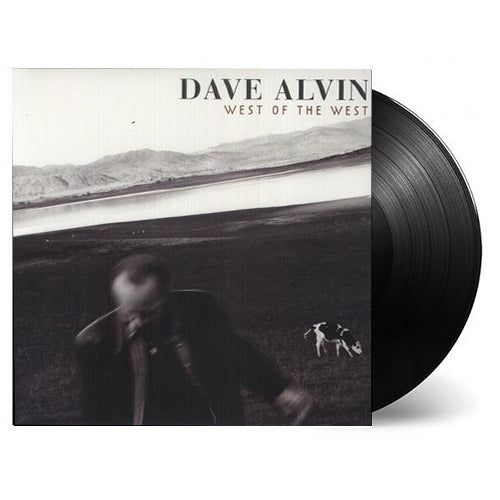 DAVE ALVIN • WEST OF THE WEST • 180 GRAM