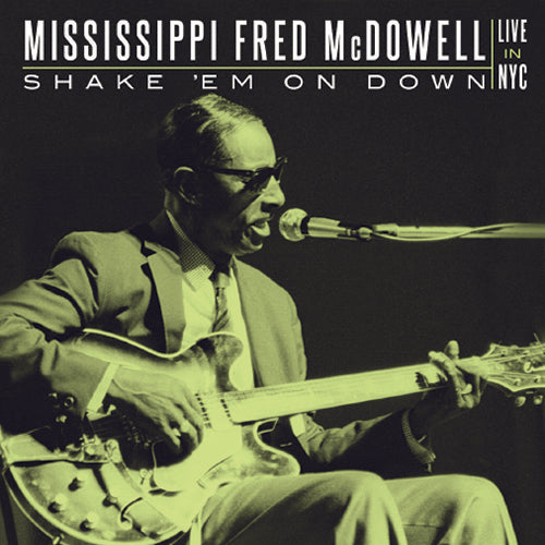 [2 Compact Disc] Mississippi Fred McDowell-Shake 'Em on Down: Live in NYC