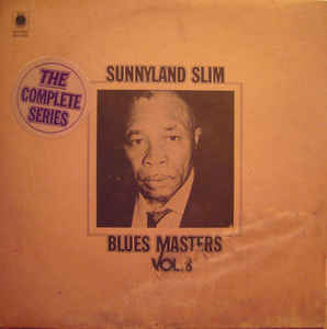 SUNNYLAND SLIM • BLUES MASTERS VOL. 8