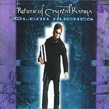 Glenn Hughes - Return of Crystal Karma - Set da 2 LP - Vinile di colore bianco - Nuovo vinile