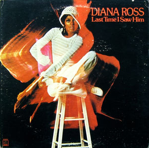 Diana Ross • Last Time I Saw Him • New Vinyl