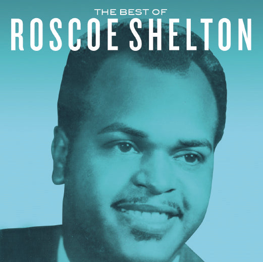 Roscoe Shelton • The Best of Roscoe Shelton • CD